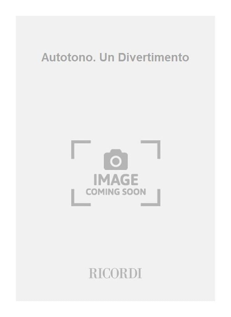 Autotono. Un Divertimento